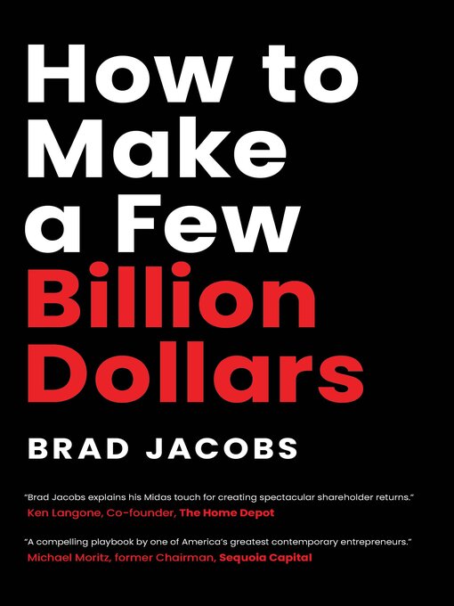 Title details for How to Make a Few Billion Dollars by Brad Jacobs - Wait list